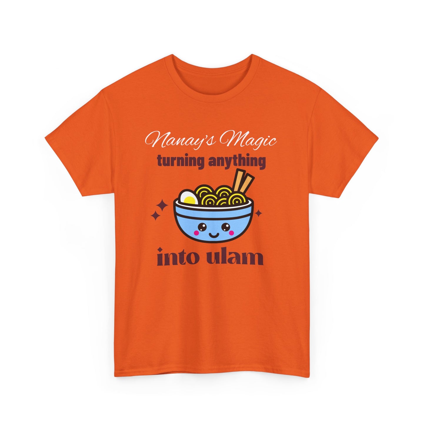 Nanay's Magic Turning Anything Into Ulam Women's Tee