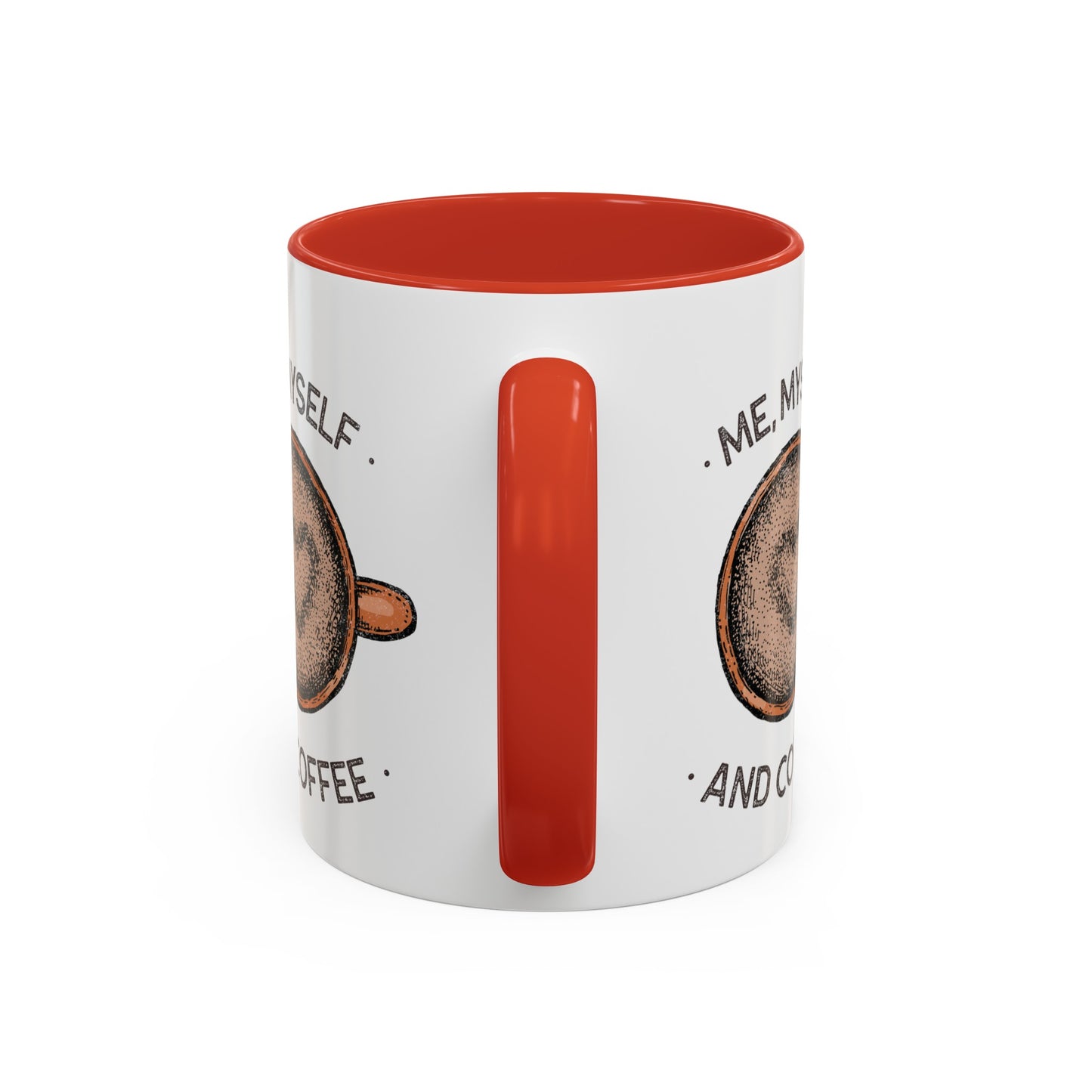 Me, Myself and Coffee Mug