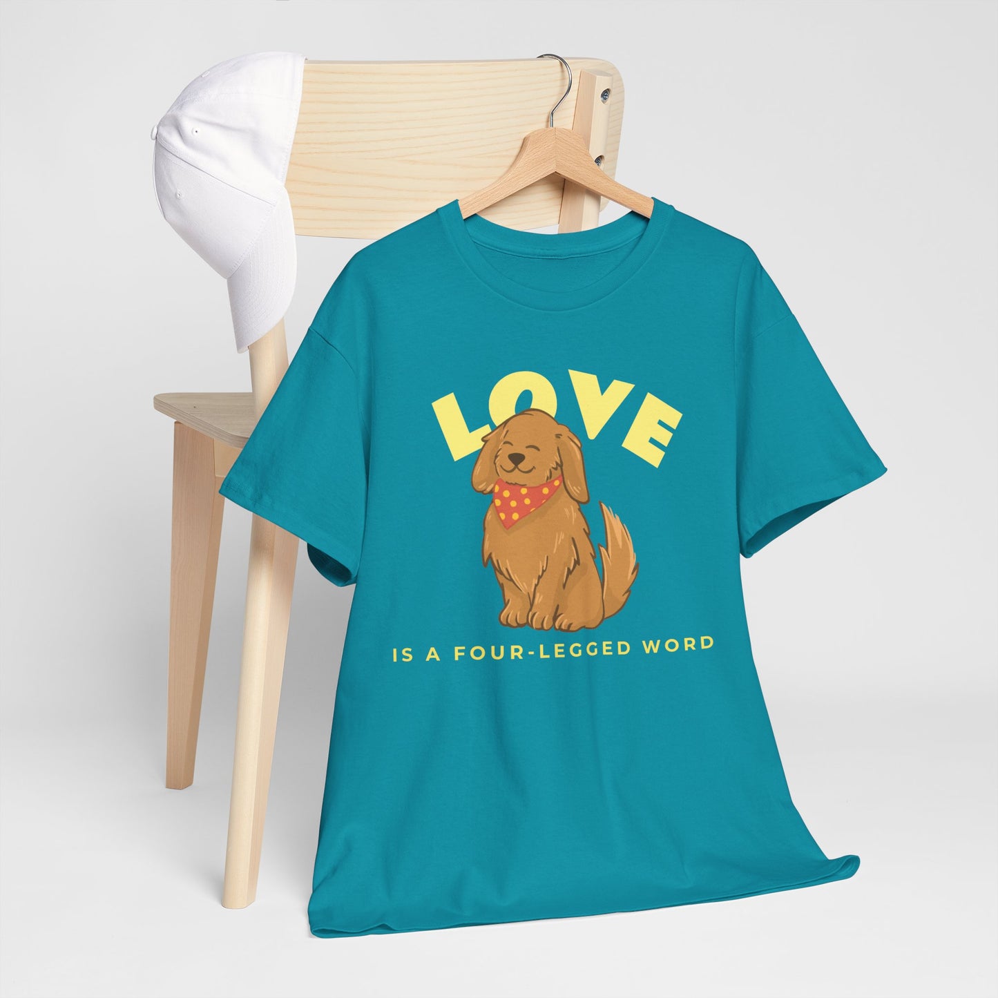 Love is a Four-Legged Word Tee