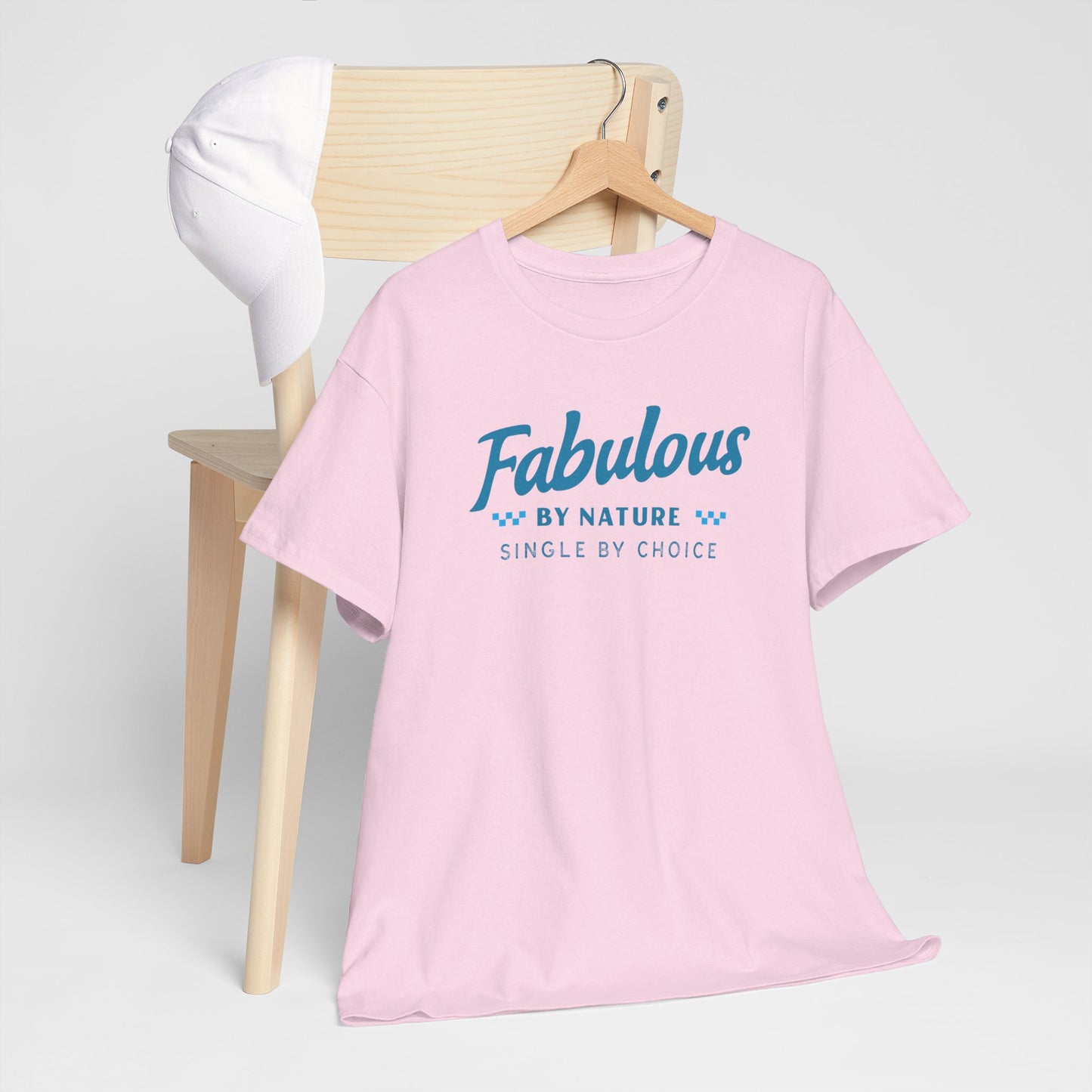 Fabulous by Nature Single by Choice Men's Cotton Tee