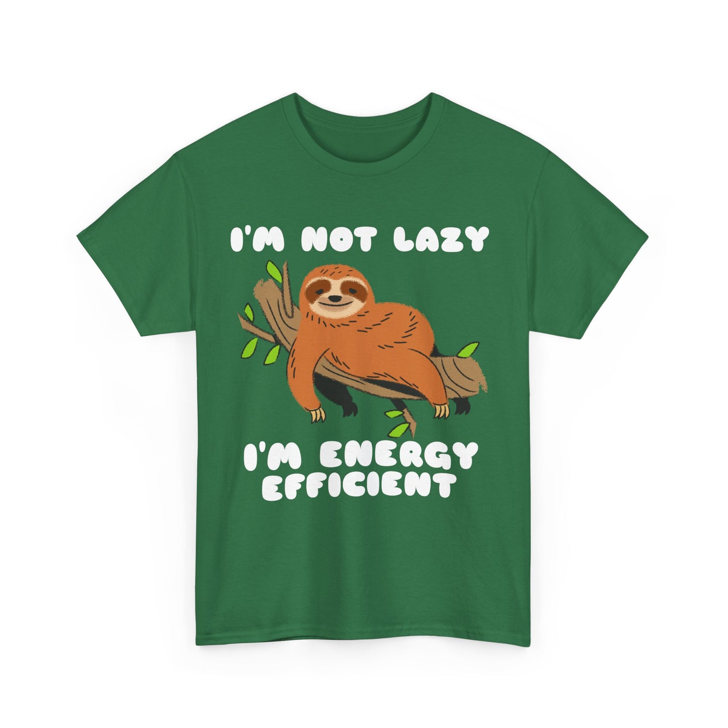 I'm Not Lazy I'm Energy Efficient Men's Tee