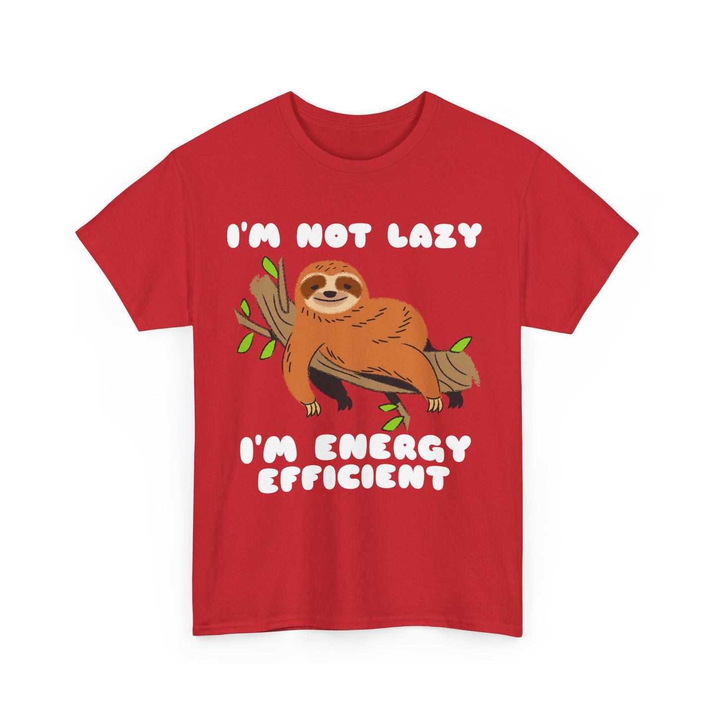 I'm Not Lazy I'm Energy Efficient Men's Tee
