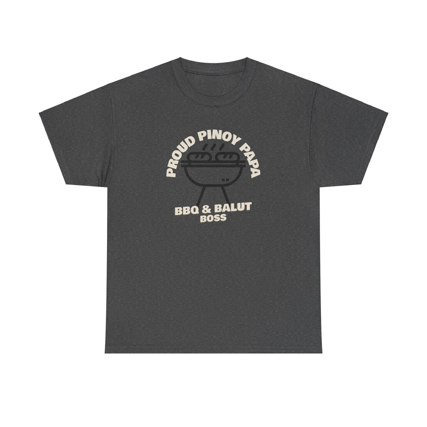 Proud Pinoy Papa BBQ and Balut Boss Men's Tee