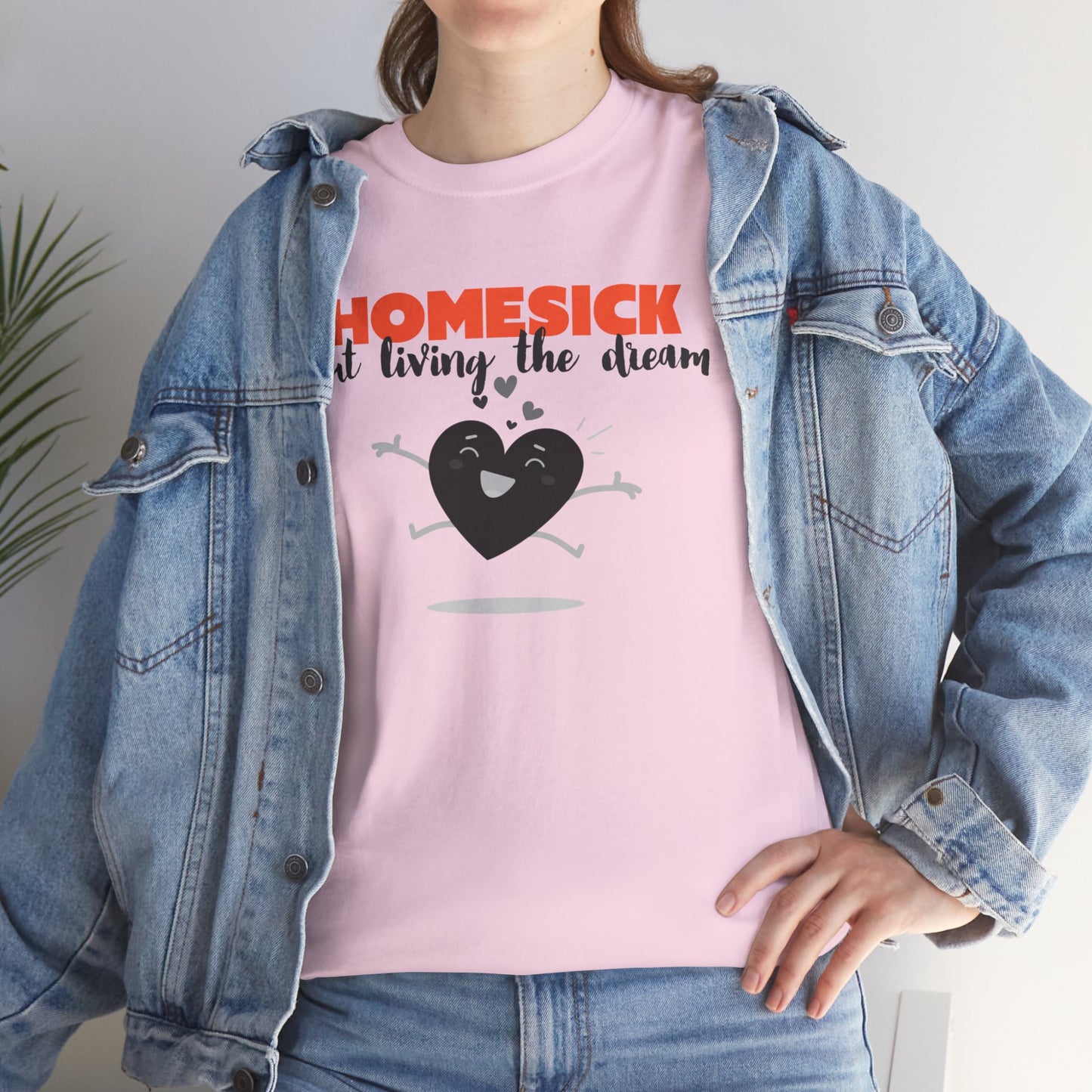 Homesick But Living the Dream Cotton Tee