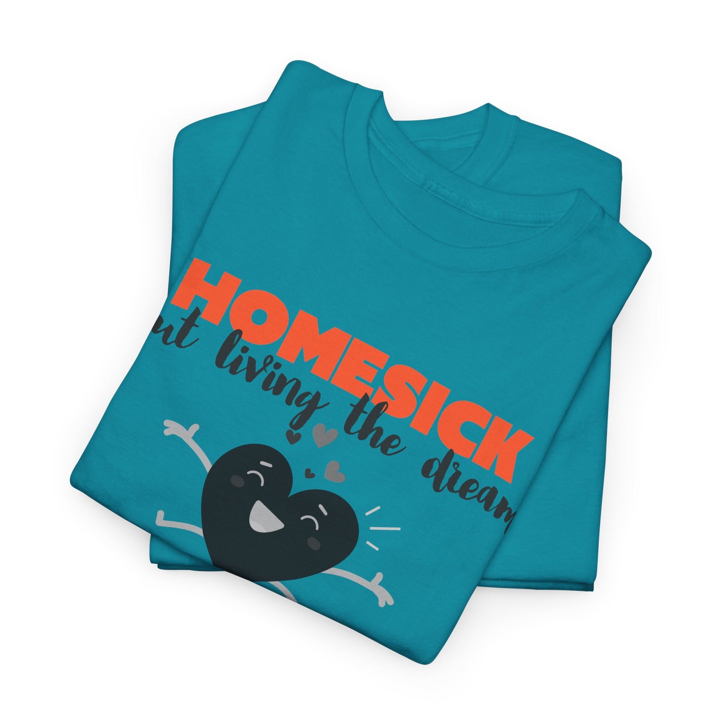 Homesick But Living the Dream Cotton Tee