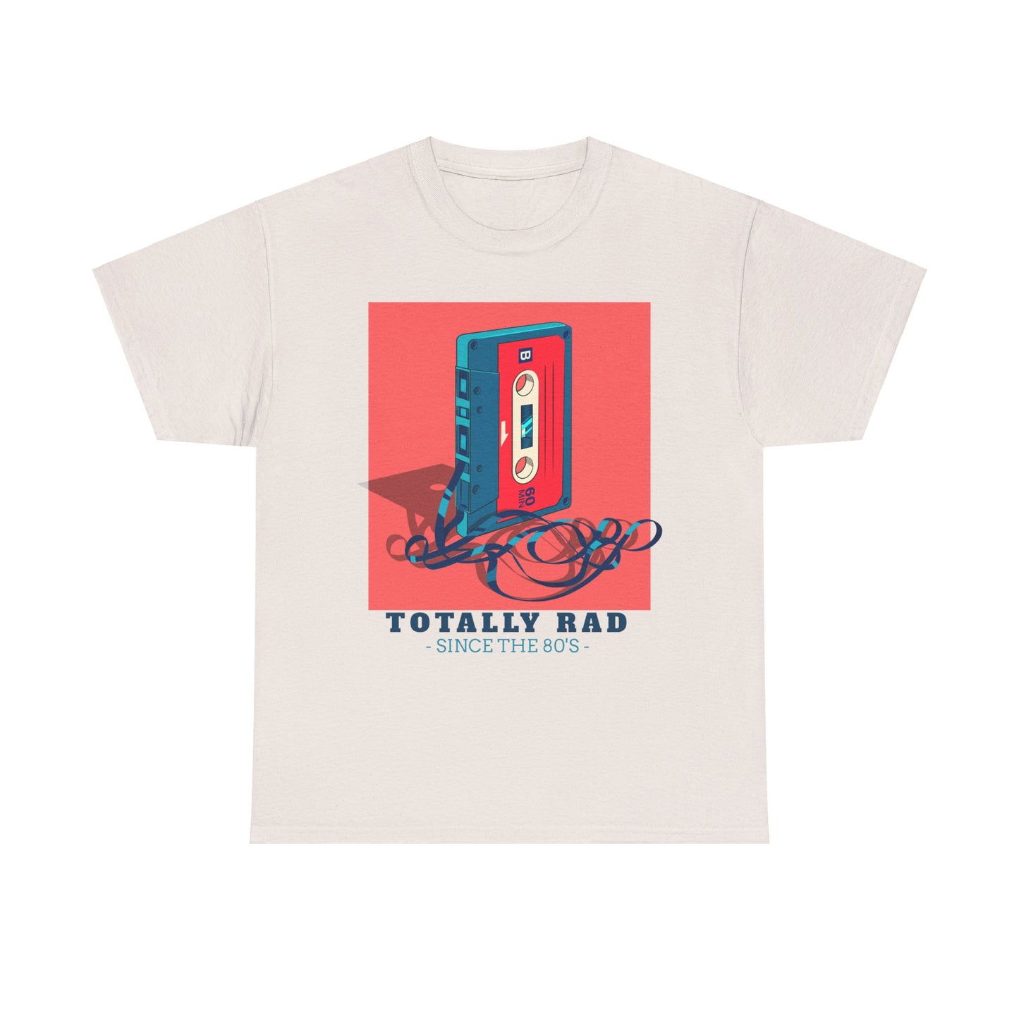 Totally Rad Since the 80's Cotton Tee