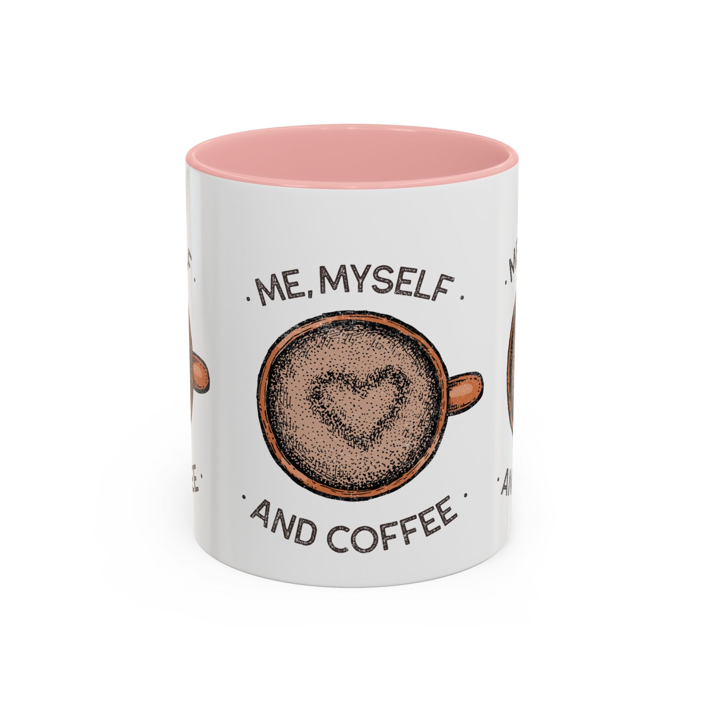 Me, Myself and Coffee Mug
