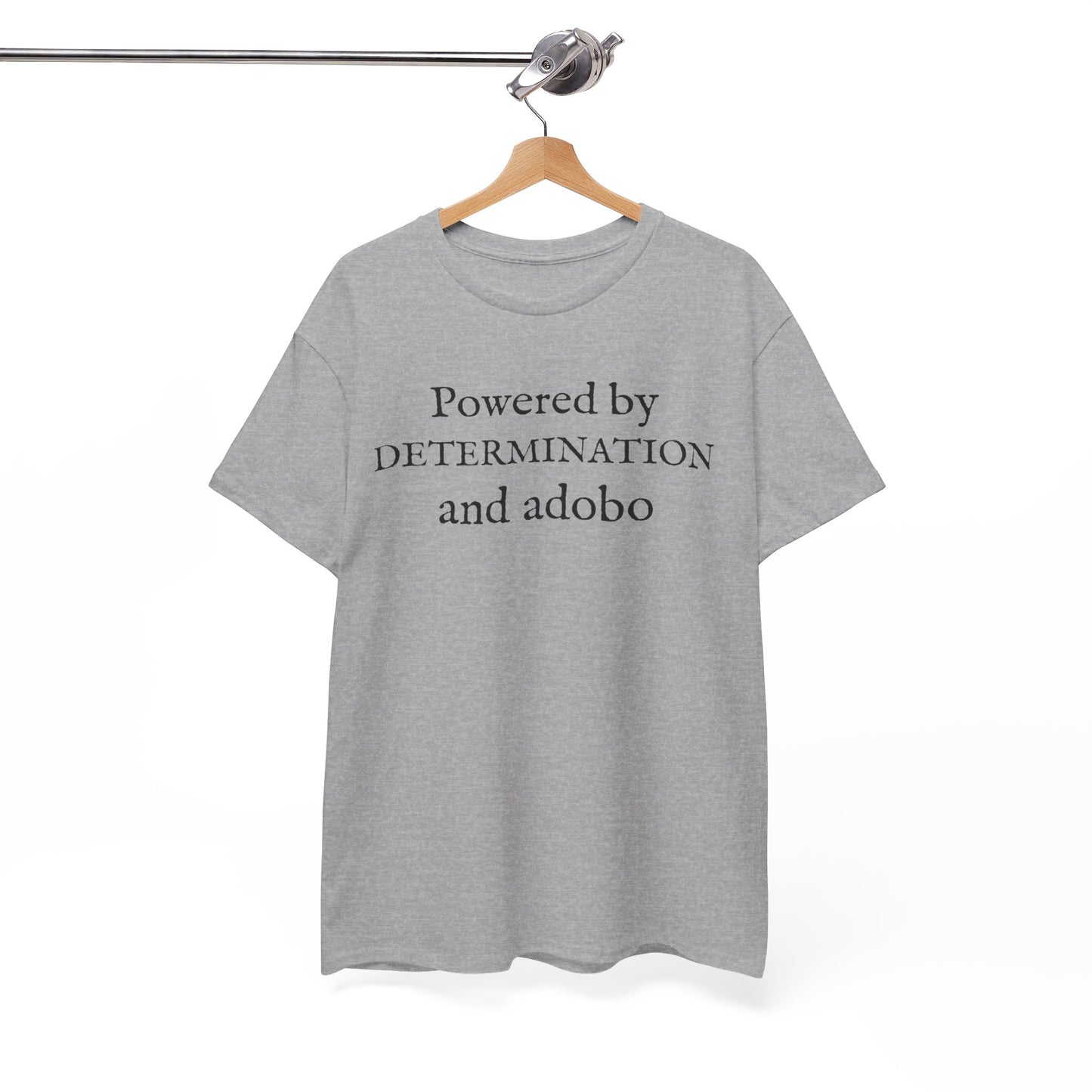 Powered by Determination and Adobo Cotton Tee