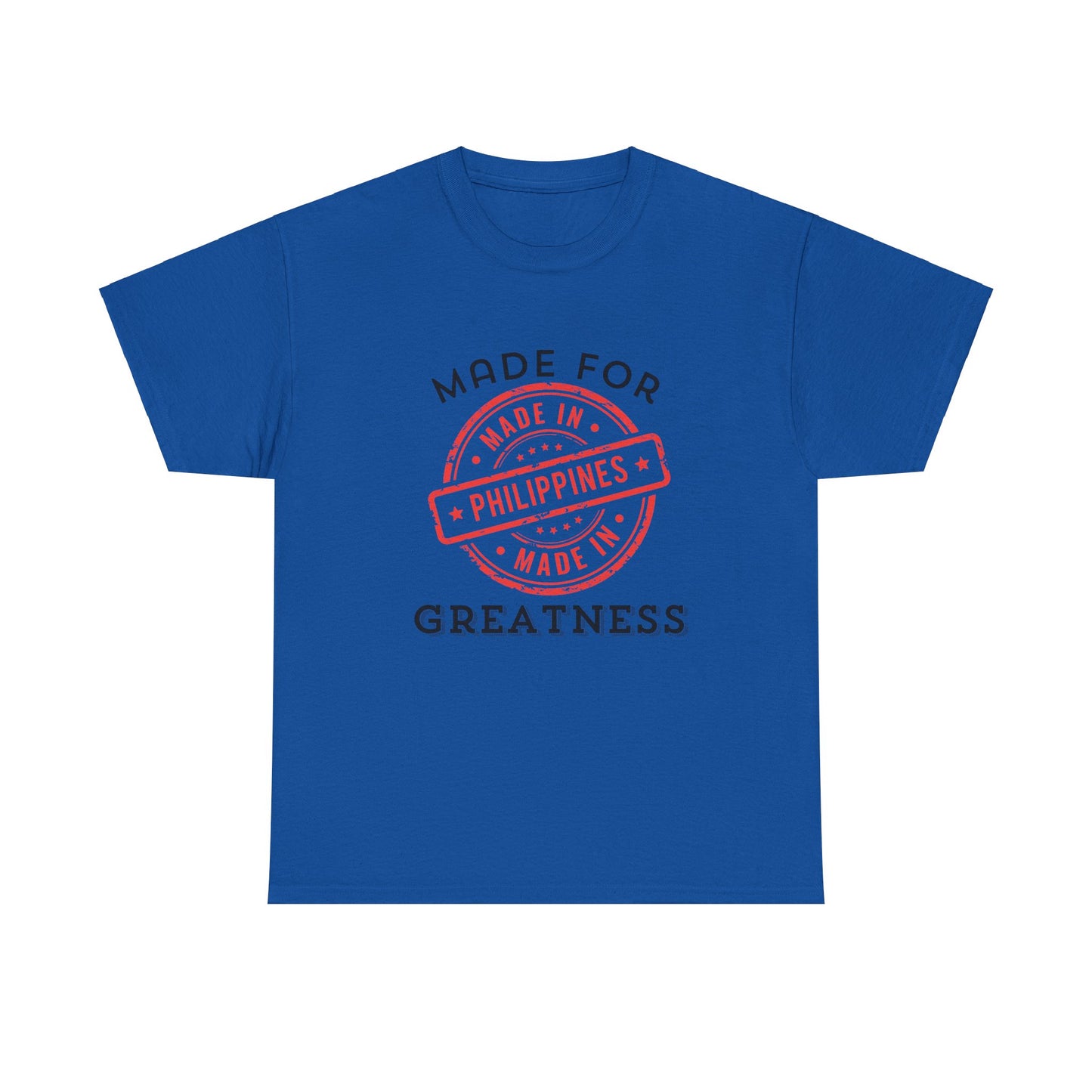 Made In Philippines: Made for Greatness Cotton Tee