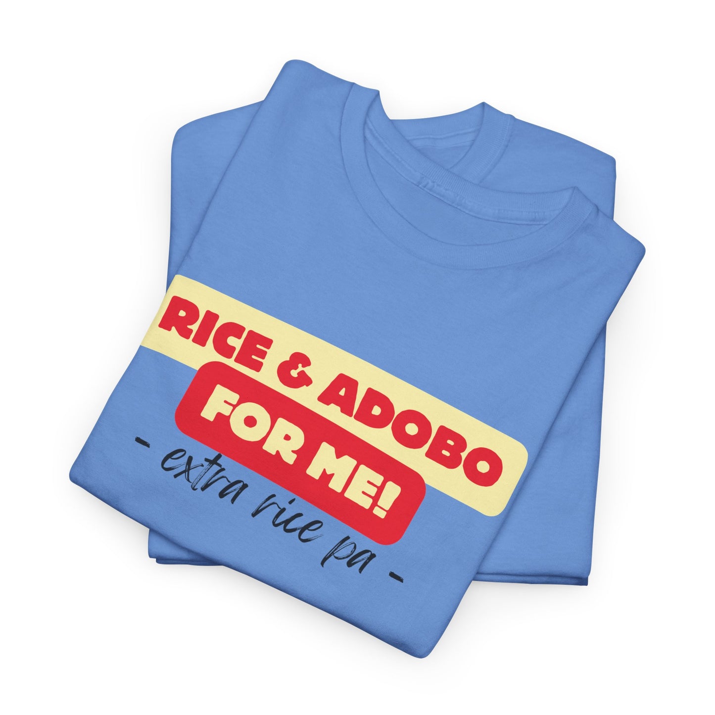 Rice and Adobo For Me Cotton Tee