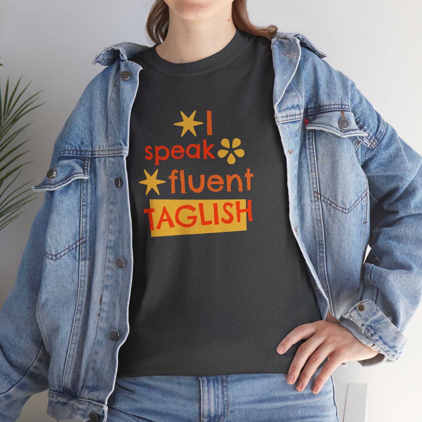 I Speak Fluent Taglish Cotton Tee