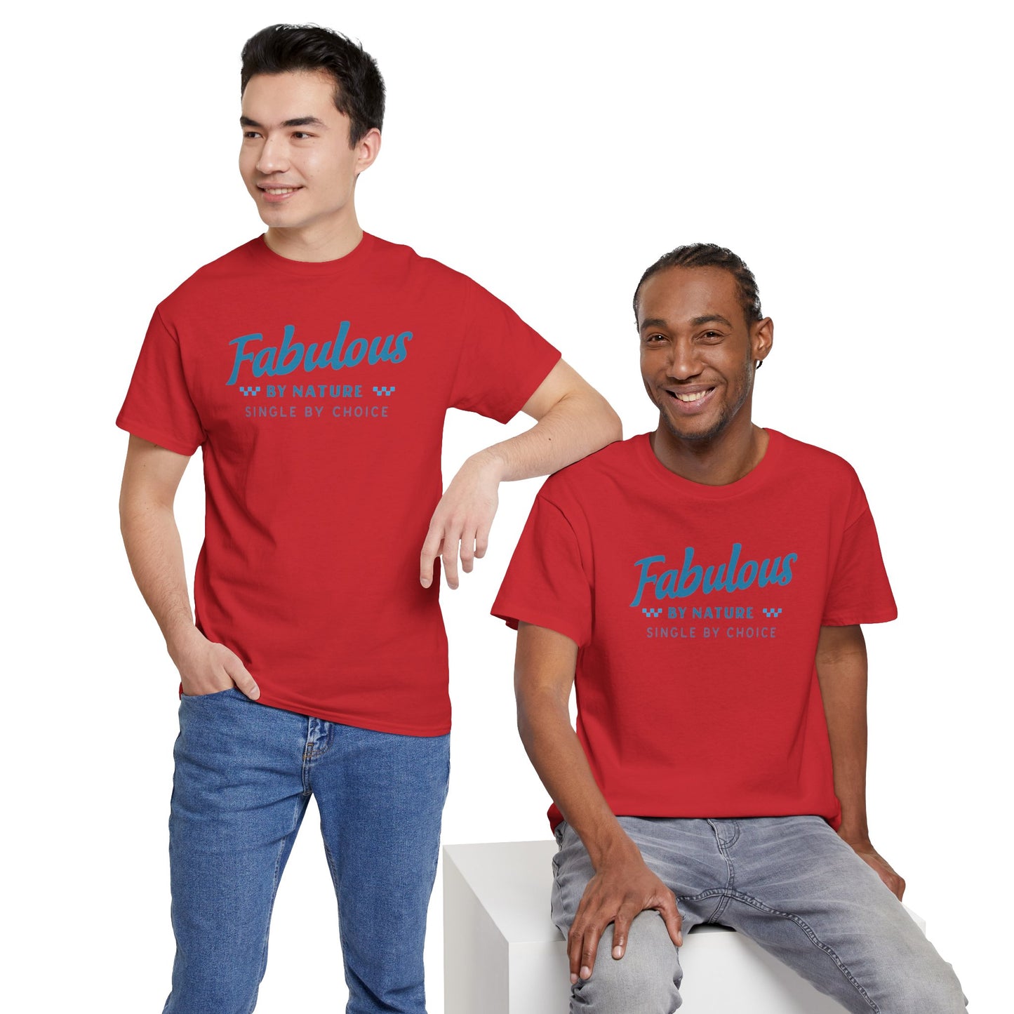 Fabulous by Nature Single by Choice Men's Cotton Tee