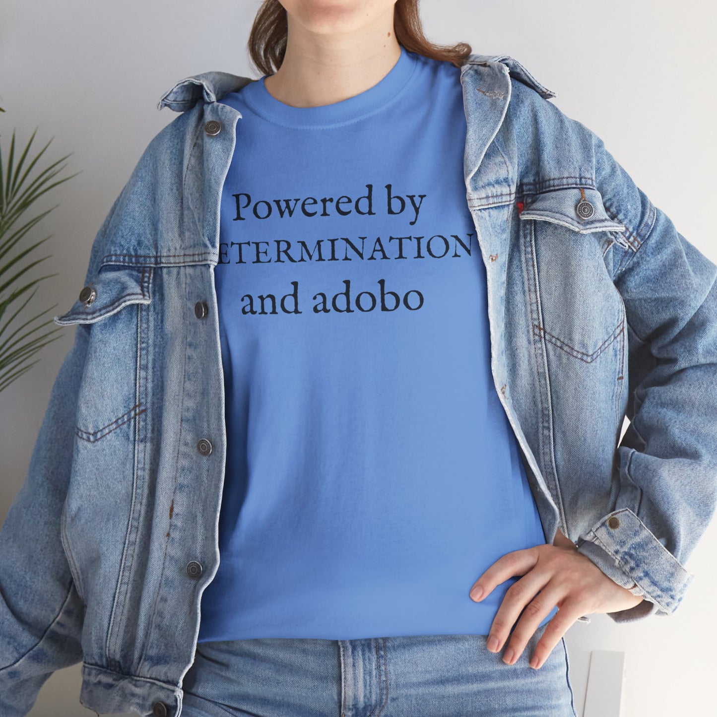 Powered by Determination and Adobo Cotton Tee