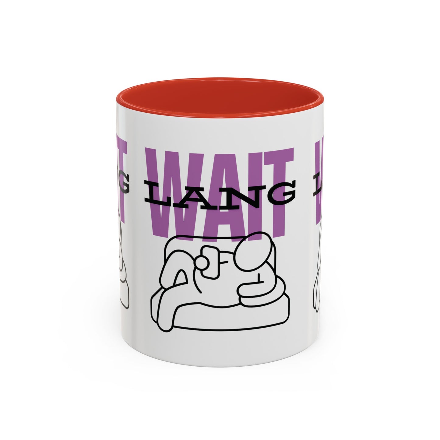 Wait Lang Coffee Mug