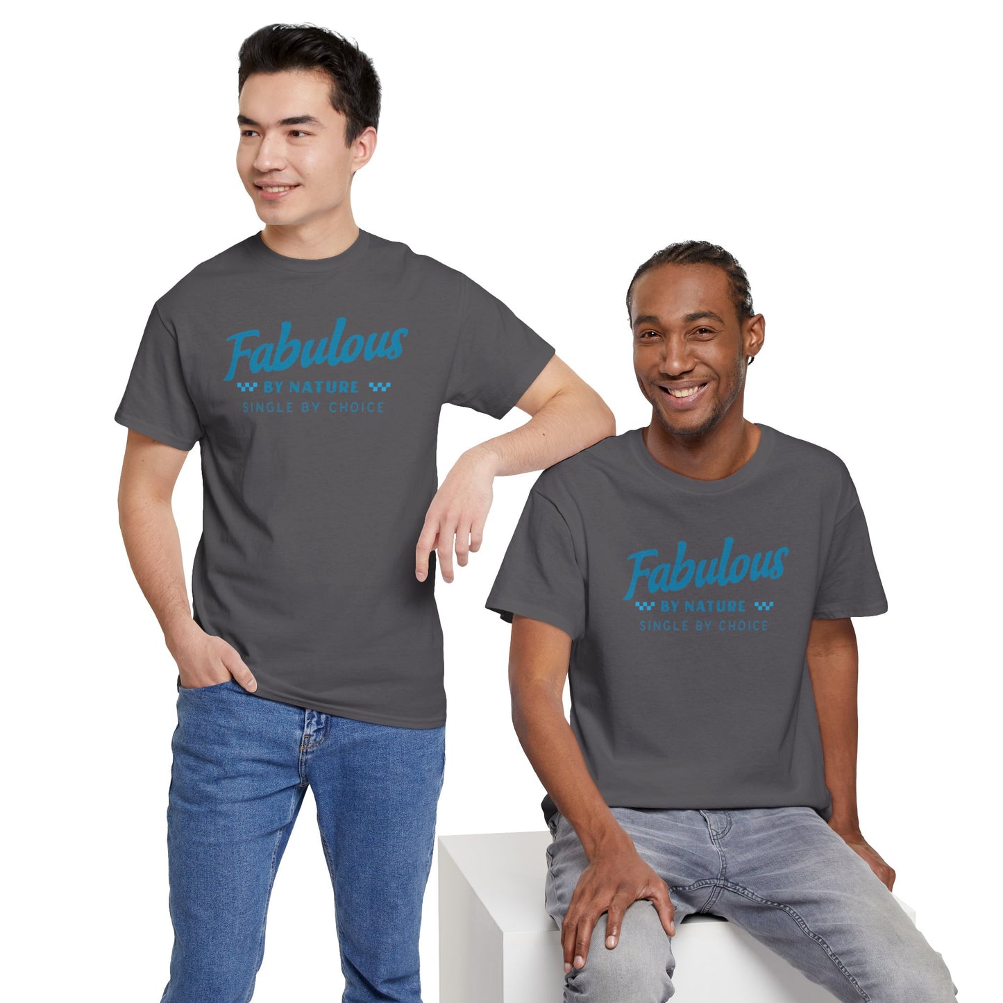 Fabulous by Nature Single by Choice Men's Cotton Tee
