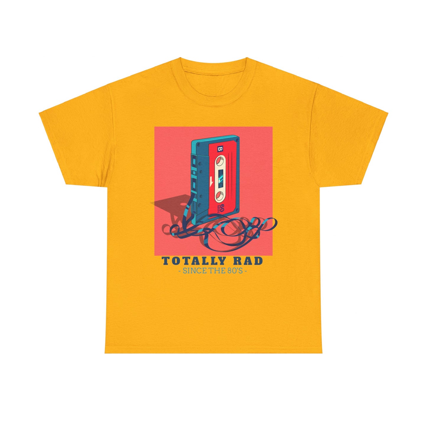 Totally Rad Since the 80's Cotton Tee