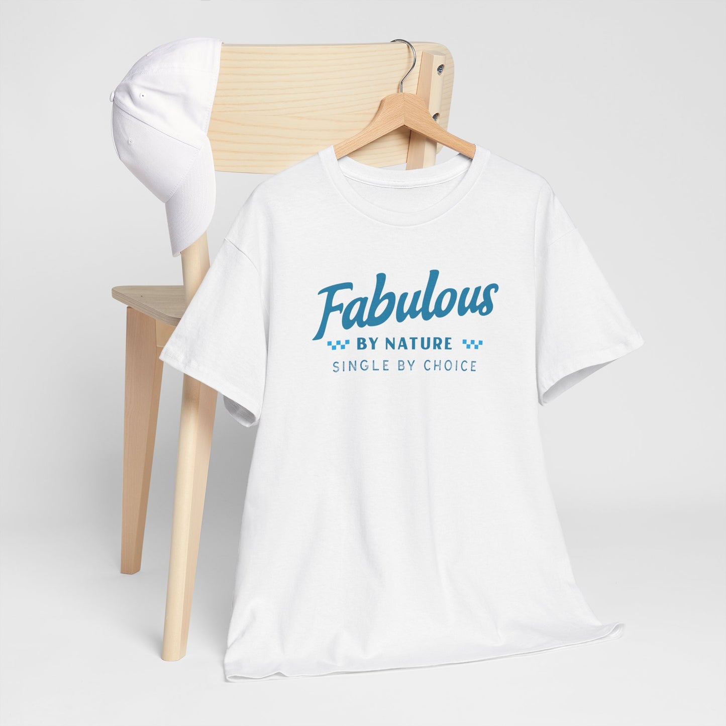 Fabulous by Nature Single by Choice Men's Cotton Tee