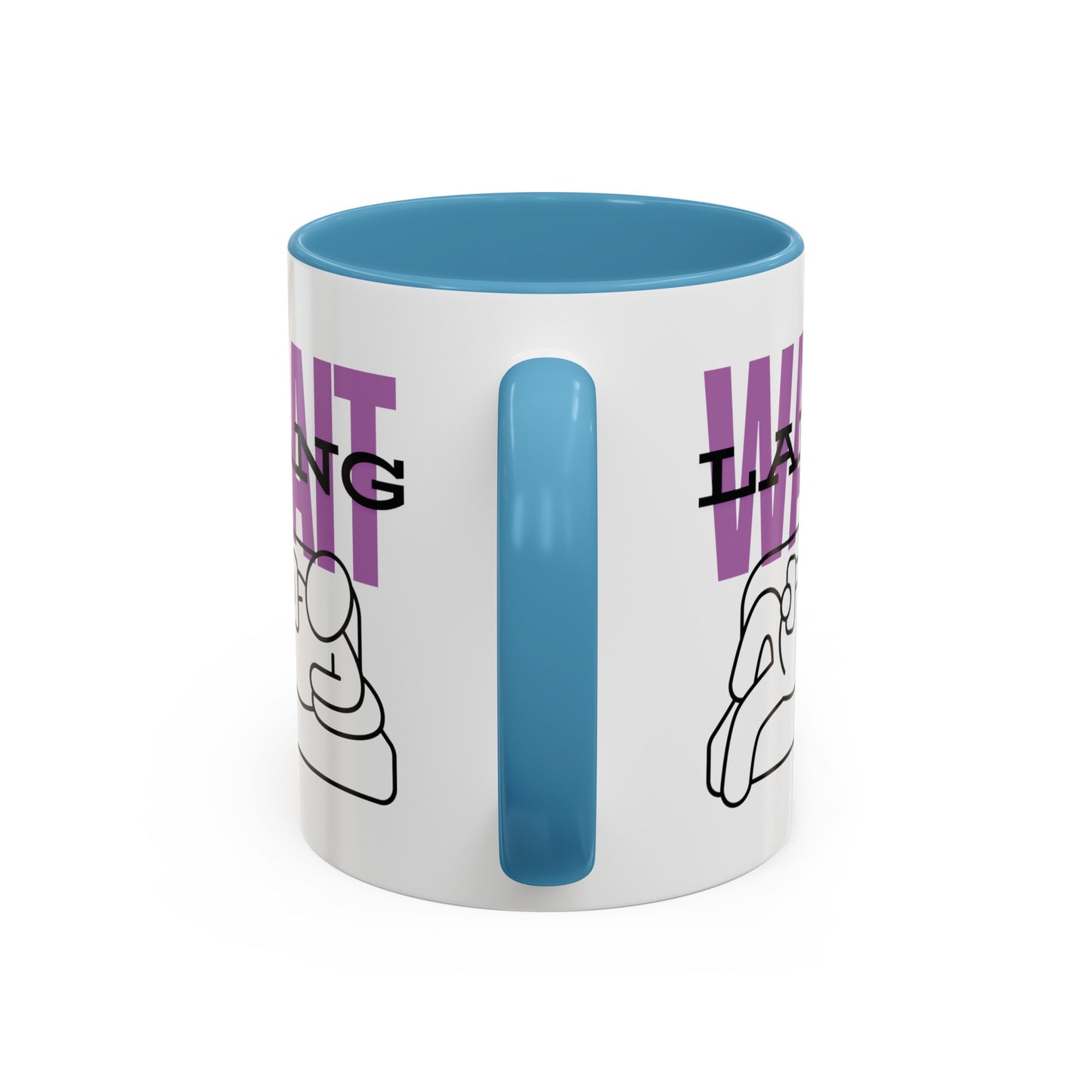 Wait Lang Coffee Mug