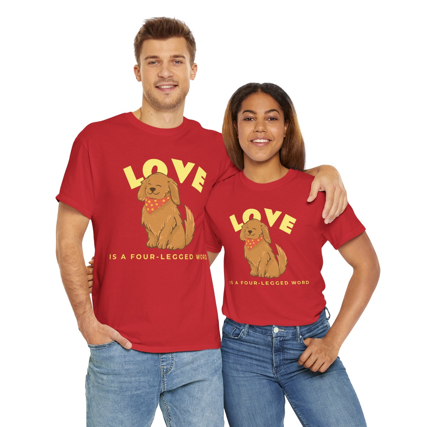 Love is a Four-Legged Word Tee