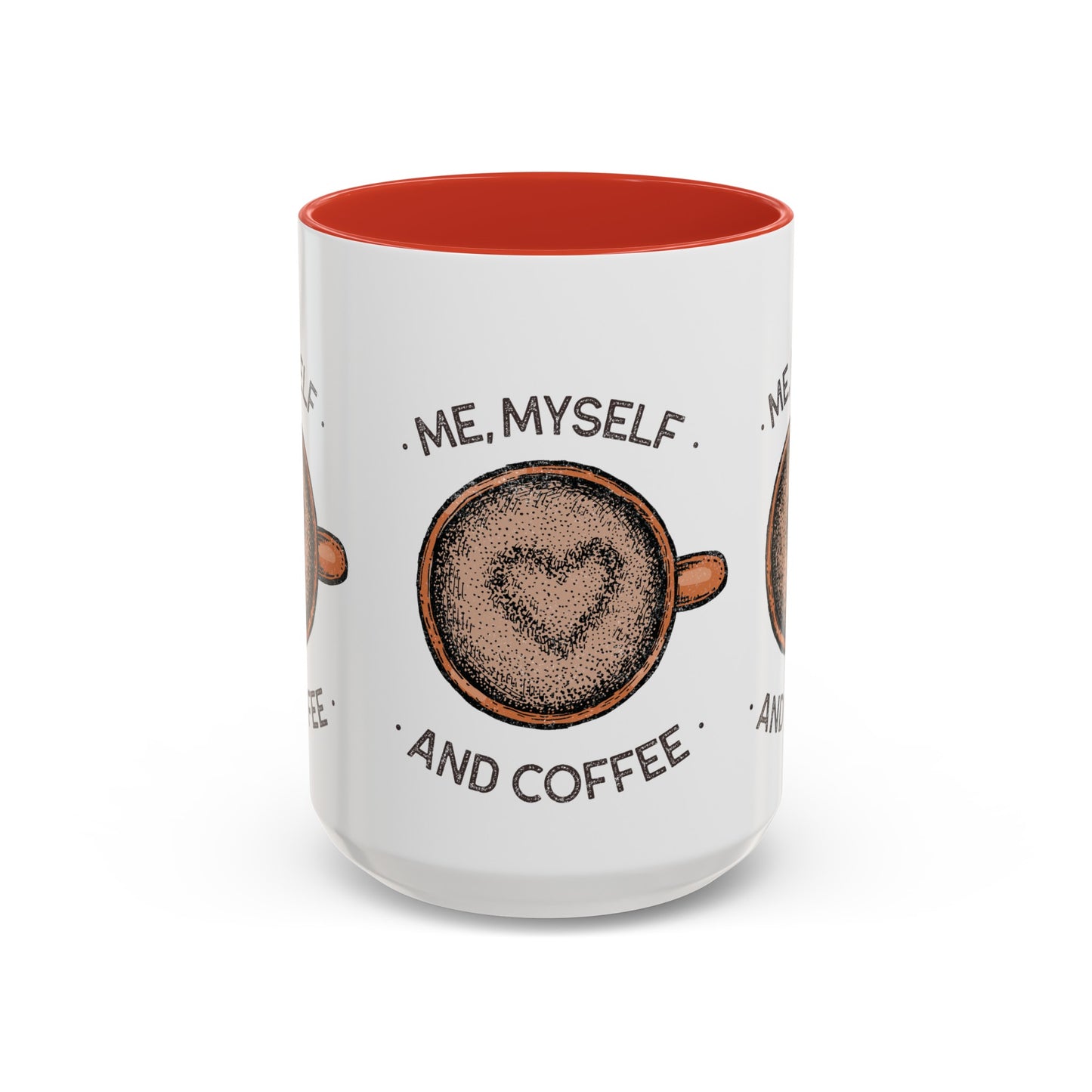 Me, Myself and Coffee Mug
