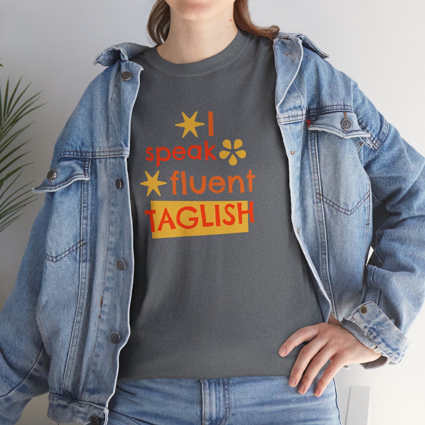 I Speak Fluent Taglish Cotton Tee