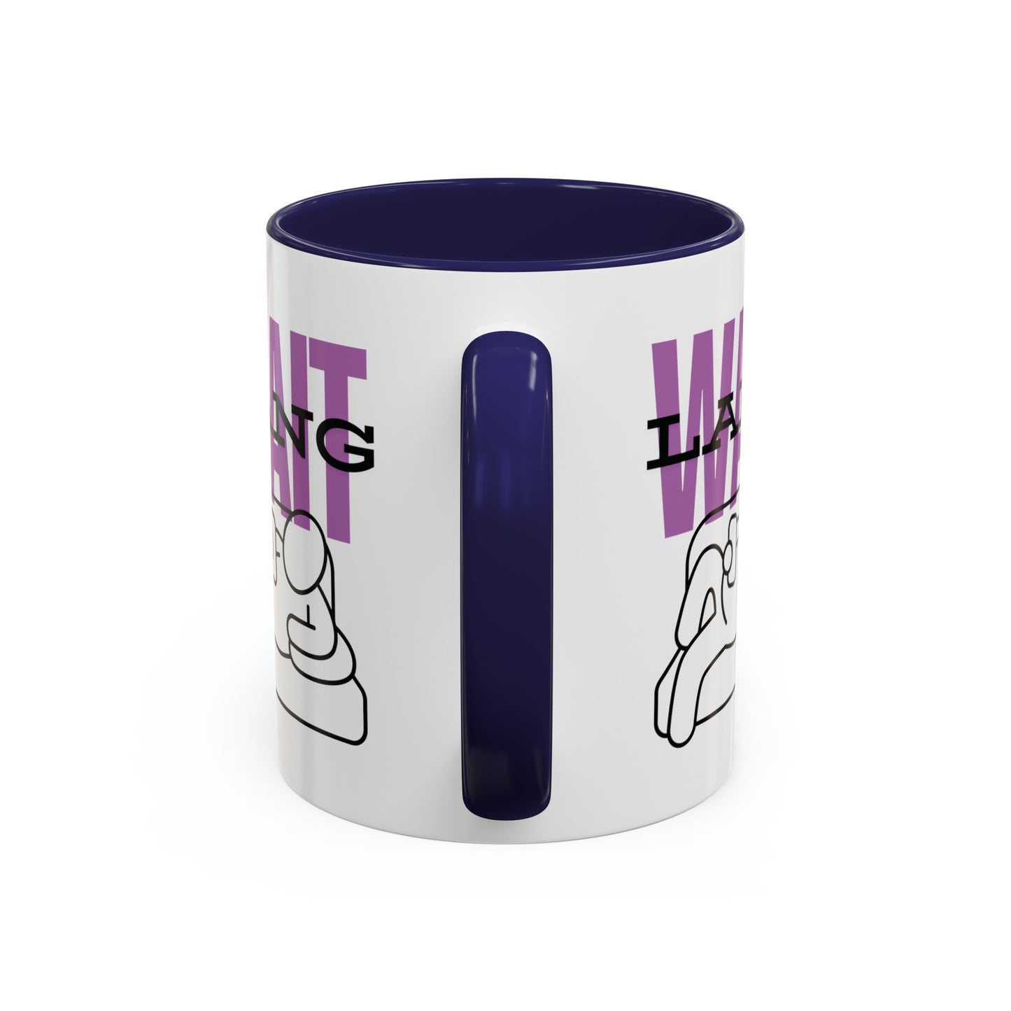 Wait Lang Coffee Mug