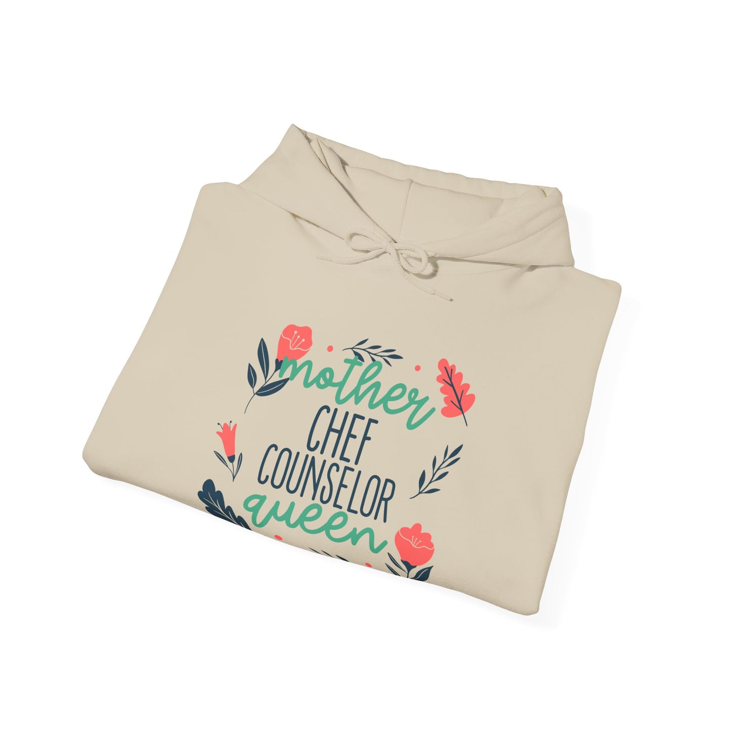 Mother: Chef, Counselor, Queen Hooded Sweatshirt