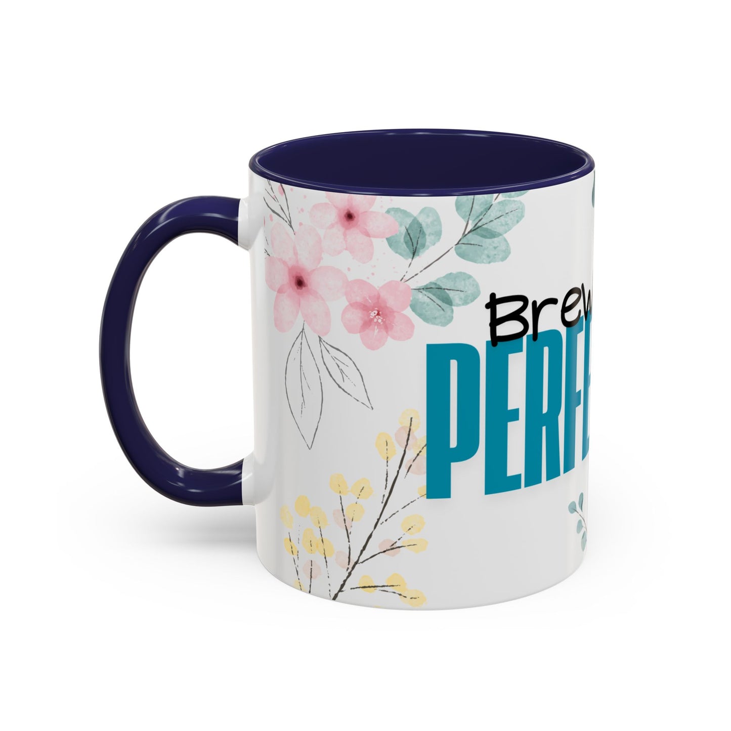 "Brewed for Perfection" Coffee Mug