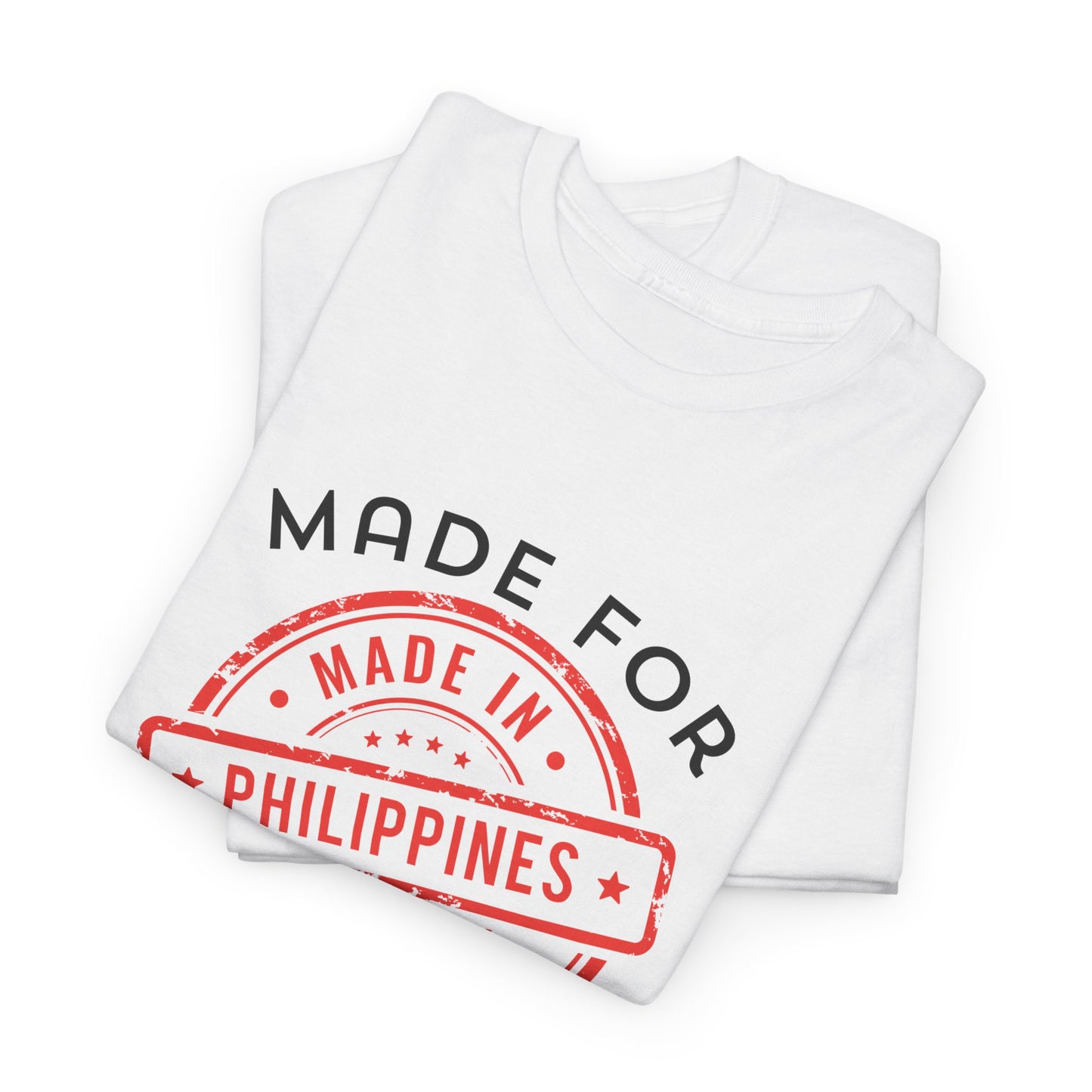 Made In Philippines: Made for Greatness Cotton Tee