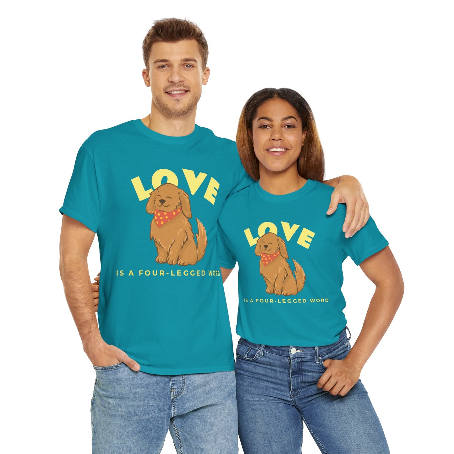 Love is a Four-Legged Word Tee