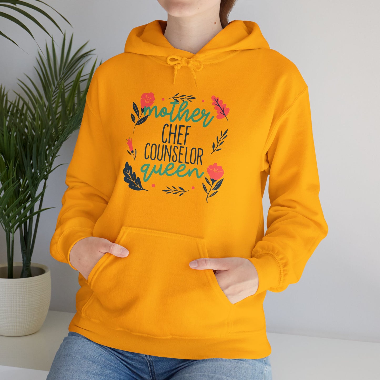 Mother: Chef, Counselor, Queen Hooded Sweatshirt