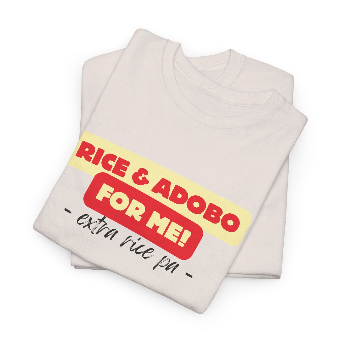Rice and Adobo For Me Cotton Tee
