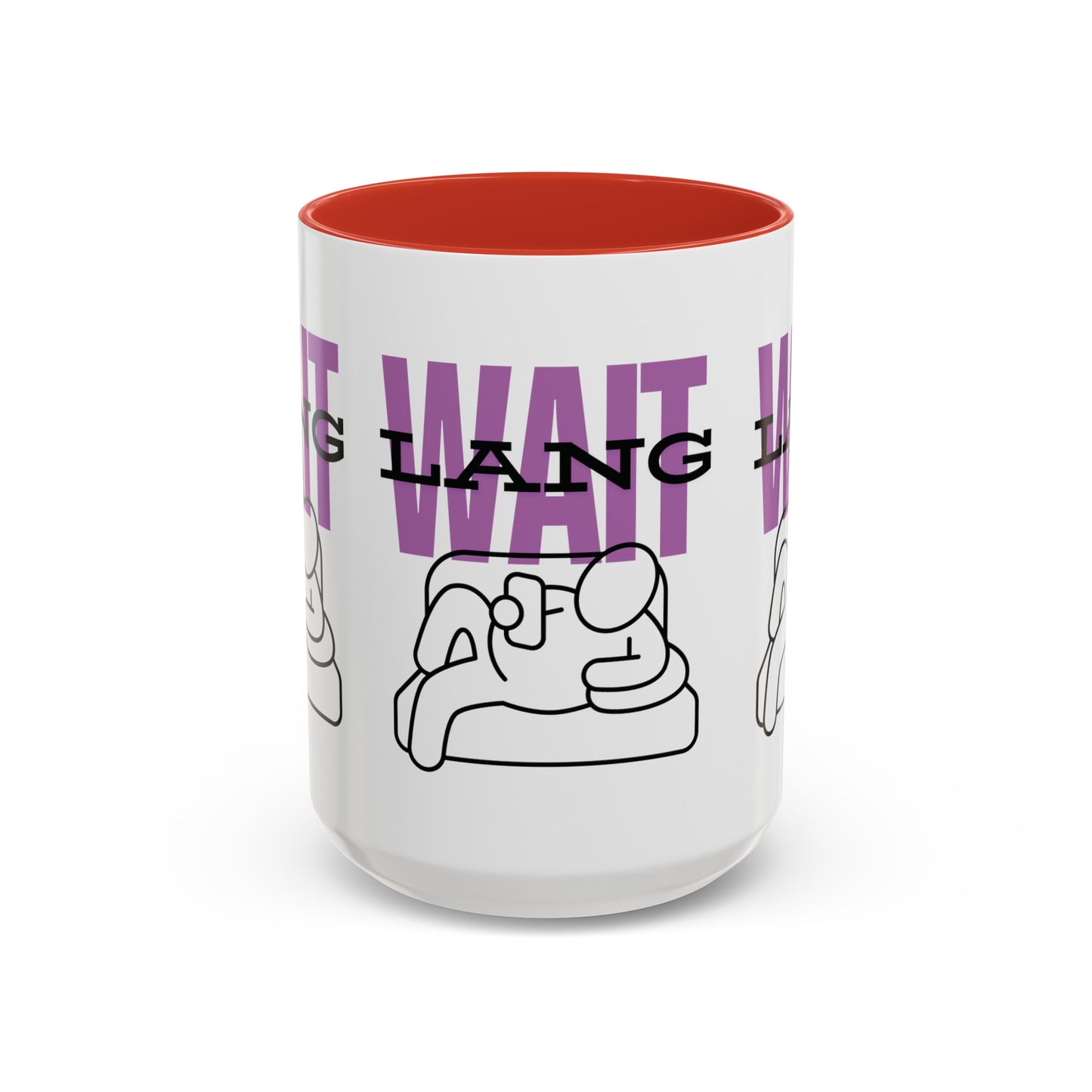 Wait Lang Coffee Mug