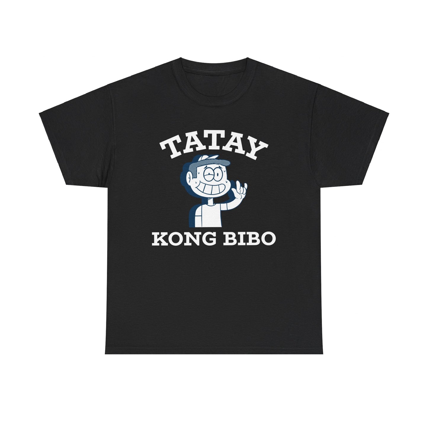Tatay Kong Bibo Cotton Tee