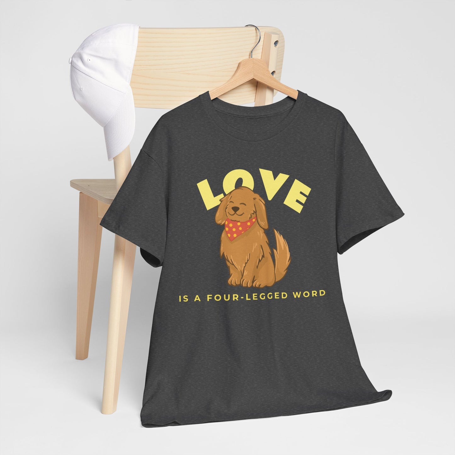 Love is a Four-Legged Word Tee