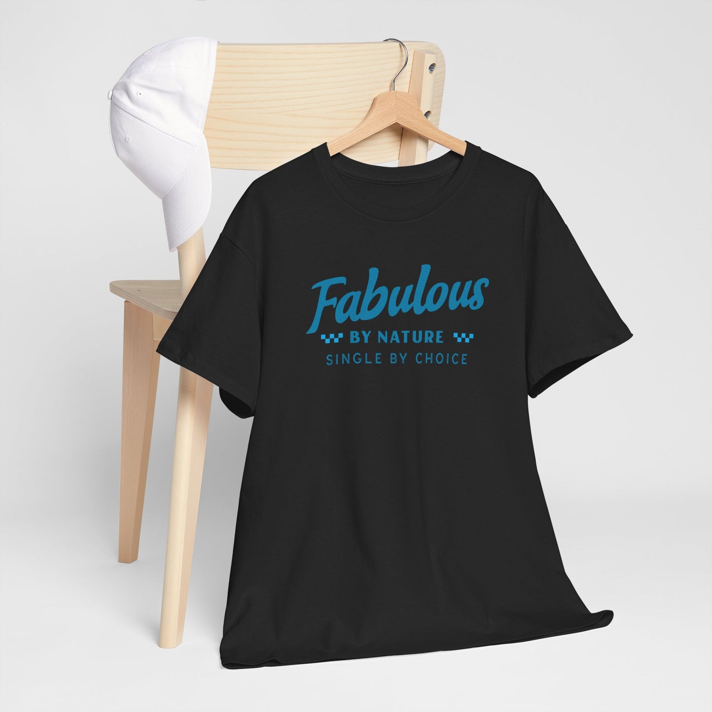 Fabulous by Nature Single by Choice Men's Cotton Tee
