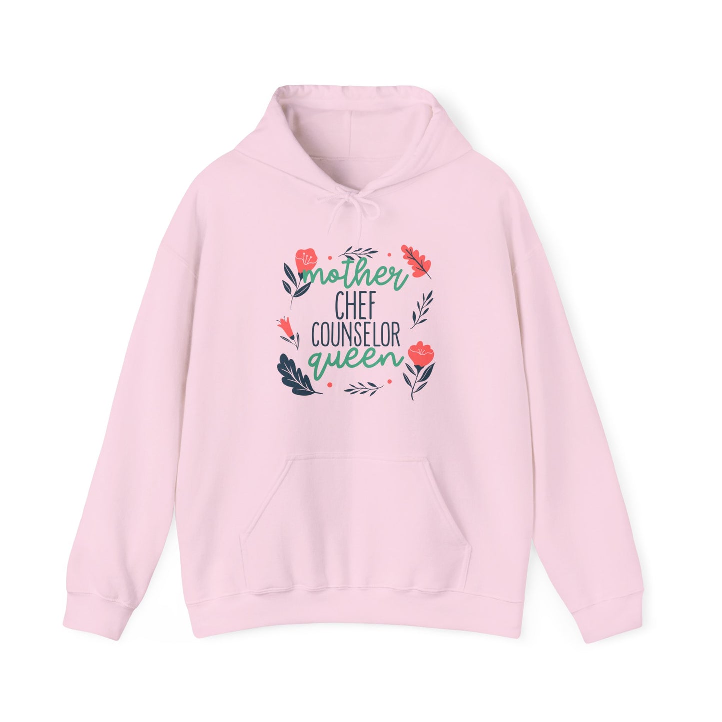 Mother: Chef, Counselor, Queen Hooded Sweatshirt
