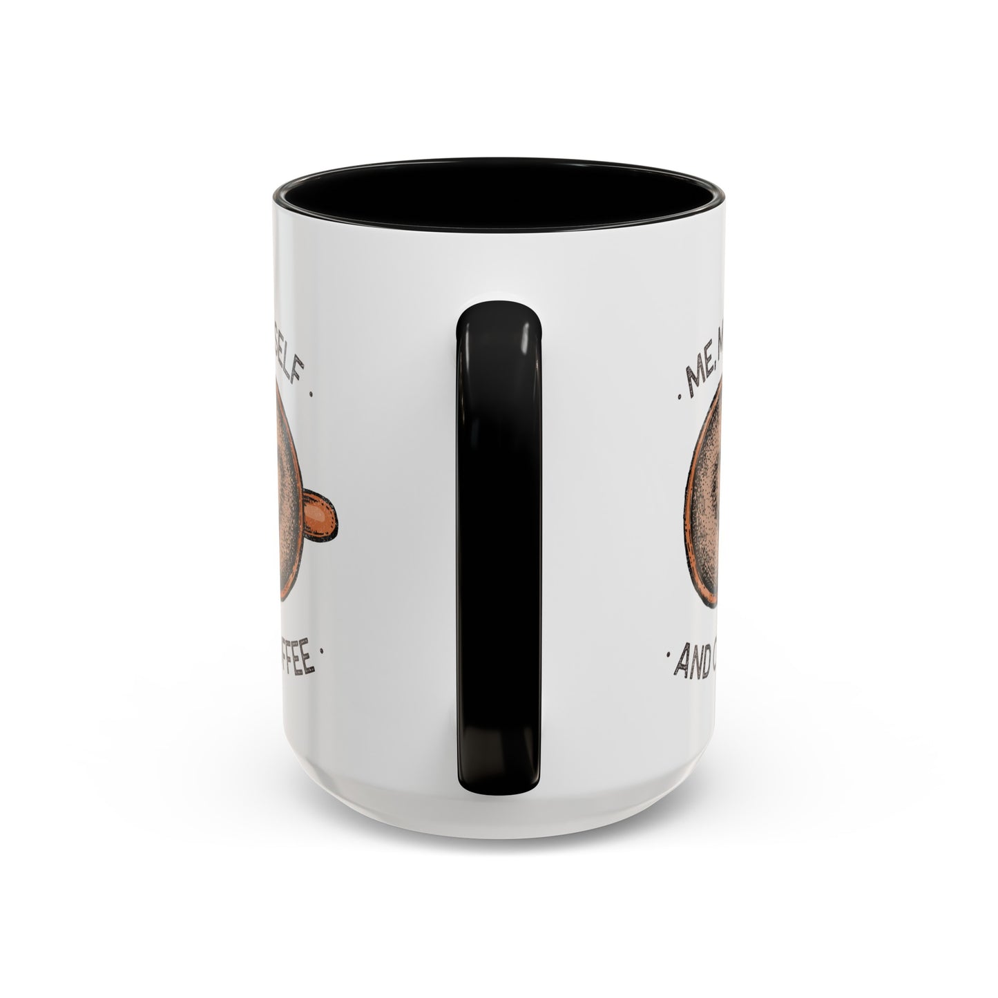 Me, Myself and Coffee Mug