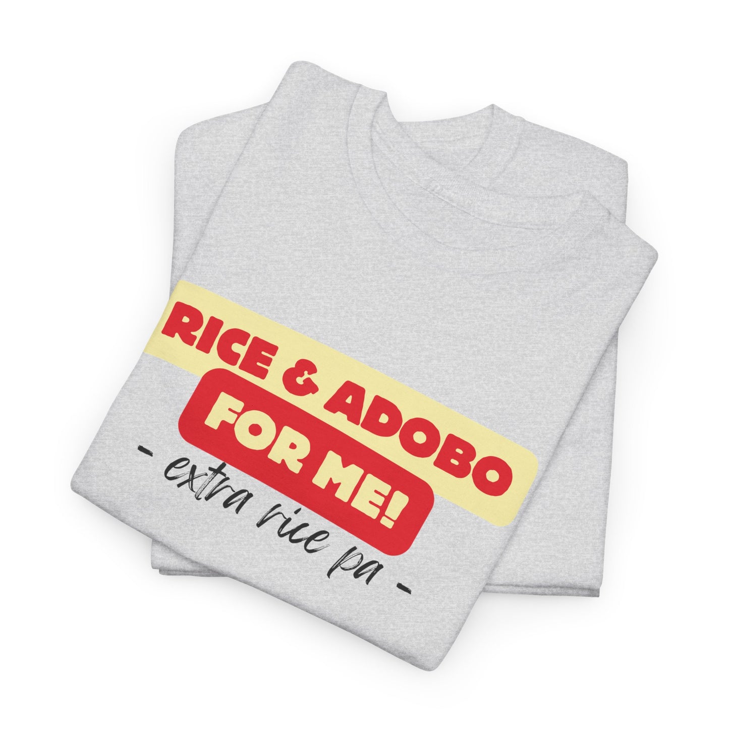 Rice and Adobo For Me Cotton Tee