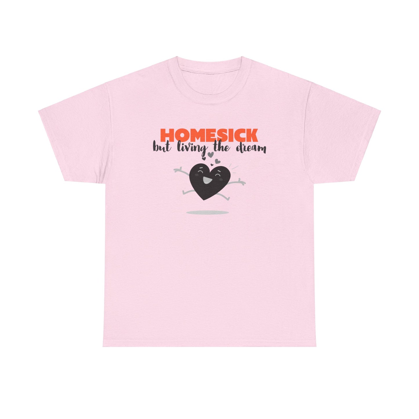 Homesick But Living the Dream Cotton Tee