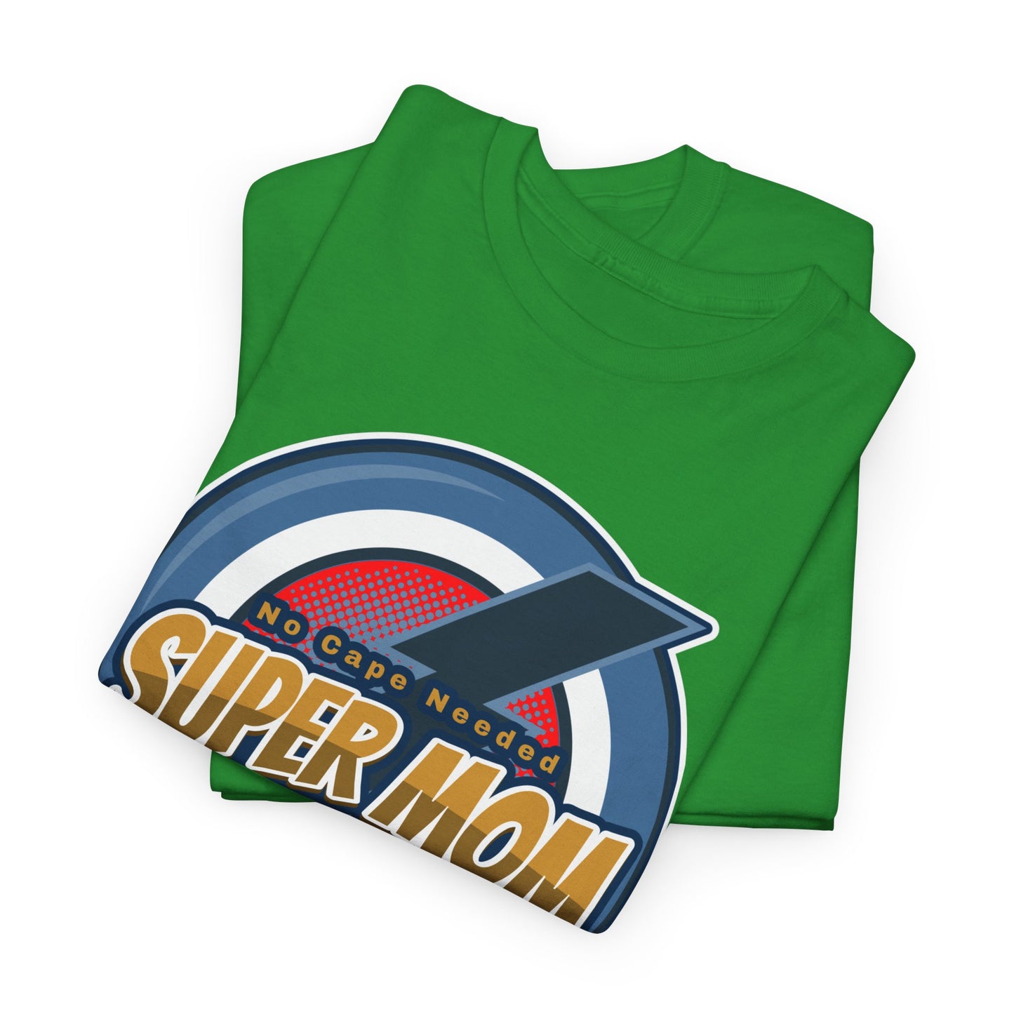 Super Mom No Cape Needed Tee