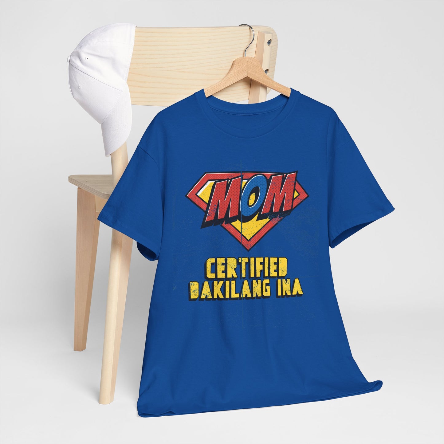 Mom Superhero Tee - Certified Dakilang Ina