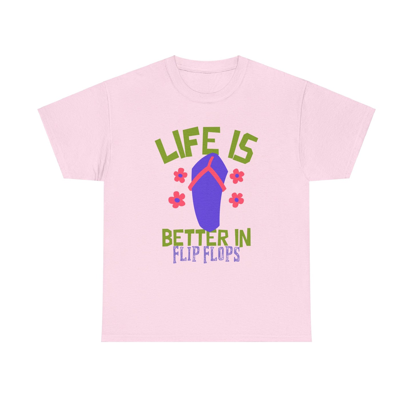 Life Is Better in Flip Flops Women 's Cotton Tee