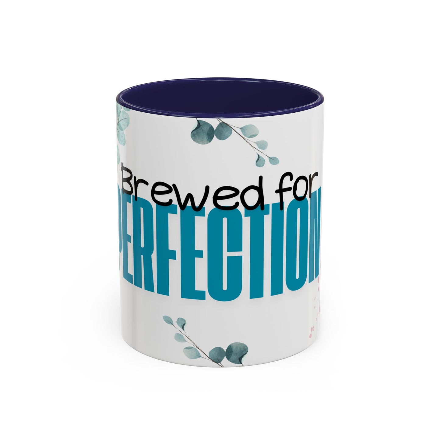 "Brewed for Perfection" Coffee Mug