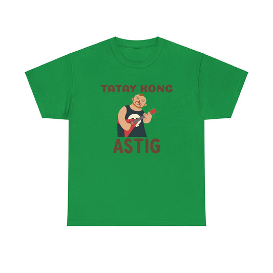Tatay Kong Astig Cotton Tee