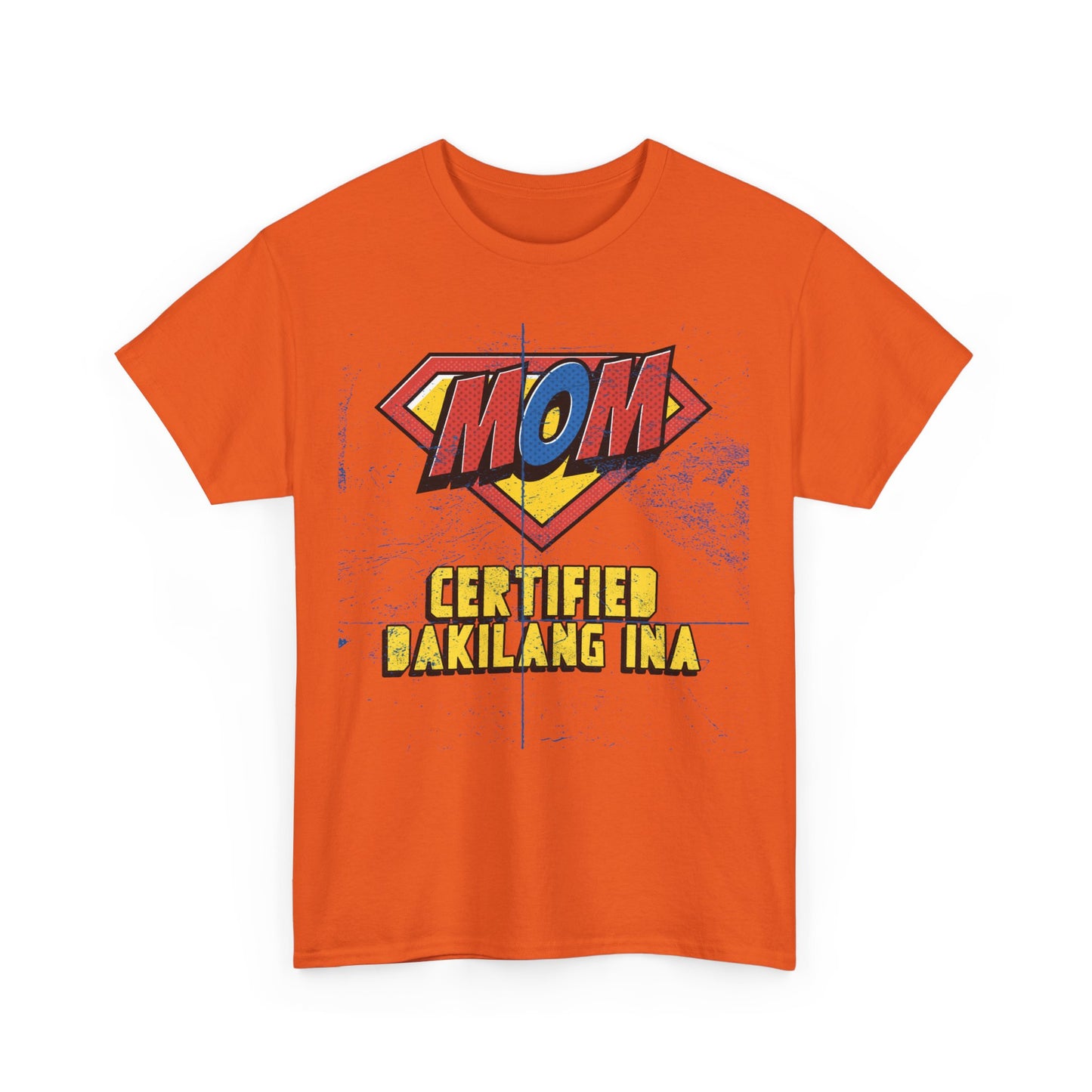 Mom Superhero Tee - Certified Dakilang Ina