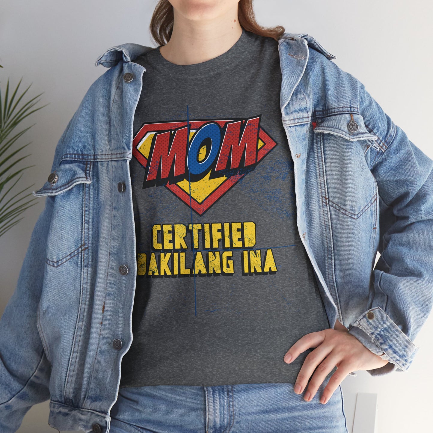 Mom Superhero Tee - Certified Dakilang Ina