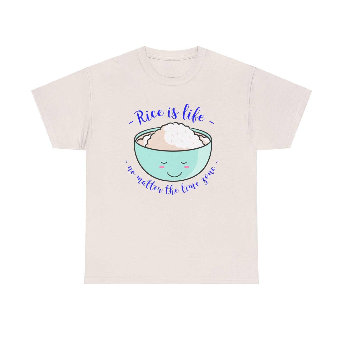 Rice is Life No Matter the Time Zone Cotton Tee