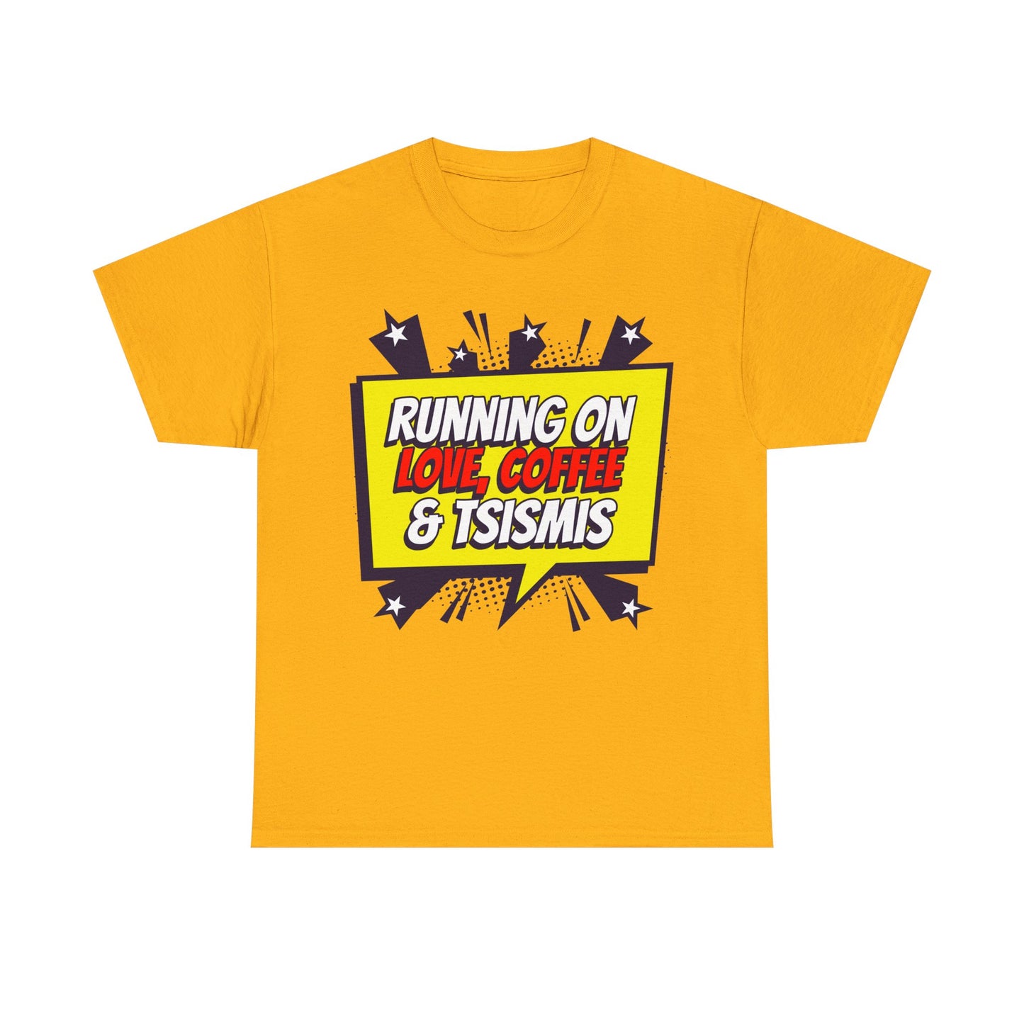 Running on Love, Coffee & Tsismis Tee