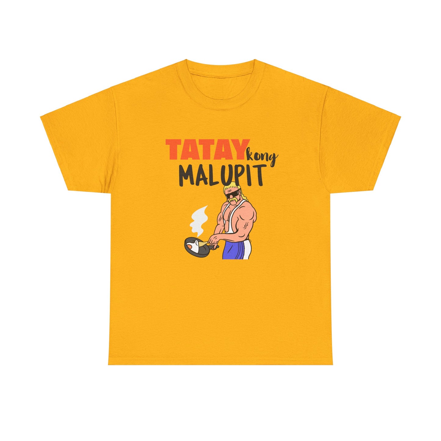 Tatay Kong Malupit Cotton Tee